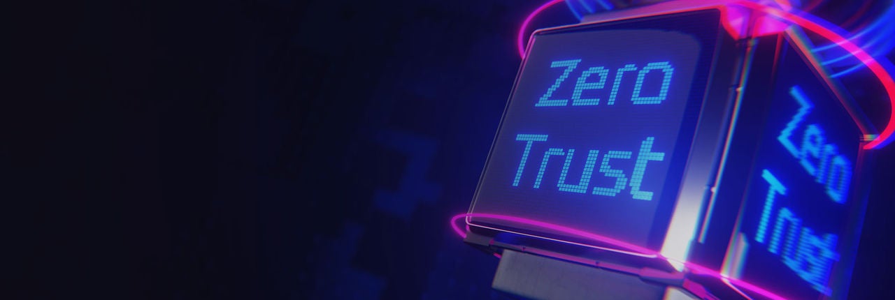 Zero Trust