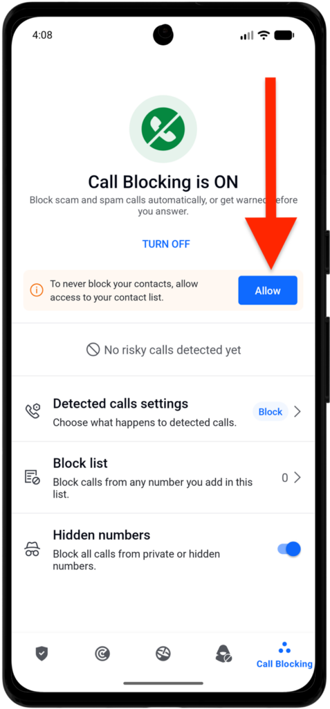 To never block your contacts, allow access to your contacts list.