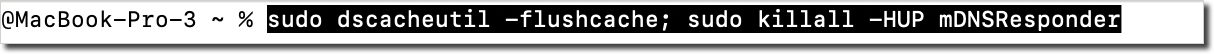 How to flush DNS cache on macOS 10.15 and later sudo dscacheutil -flushcache; sudo killall -HUP mDNSResponder