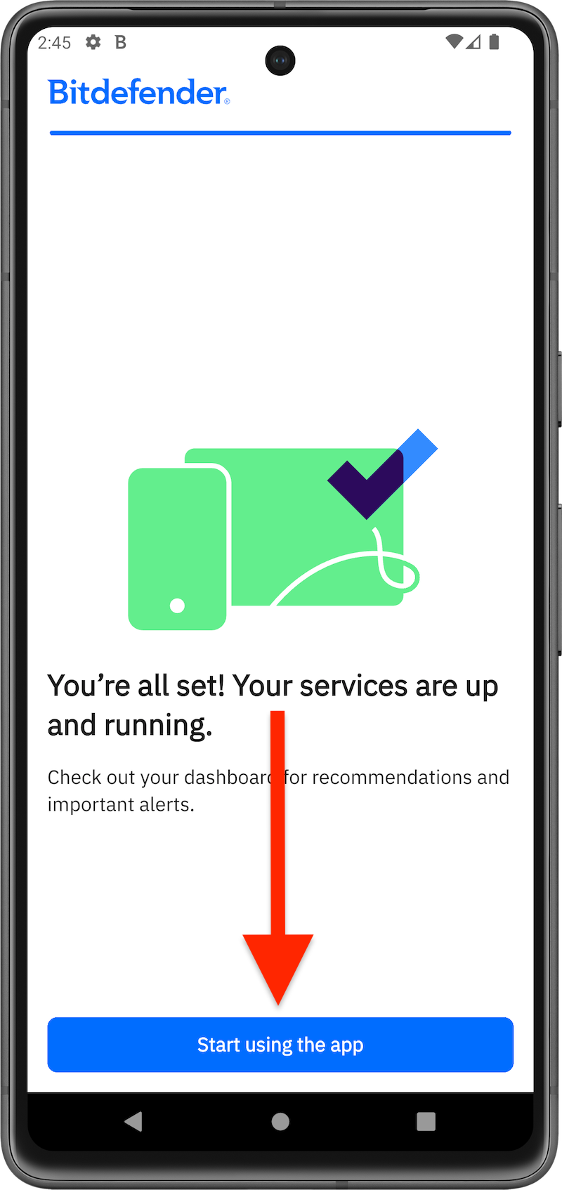 Tap Start using the app after you install Bitdefender Hub for Android.