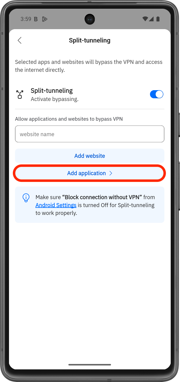 How to add application to Split-tunneling - Android
